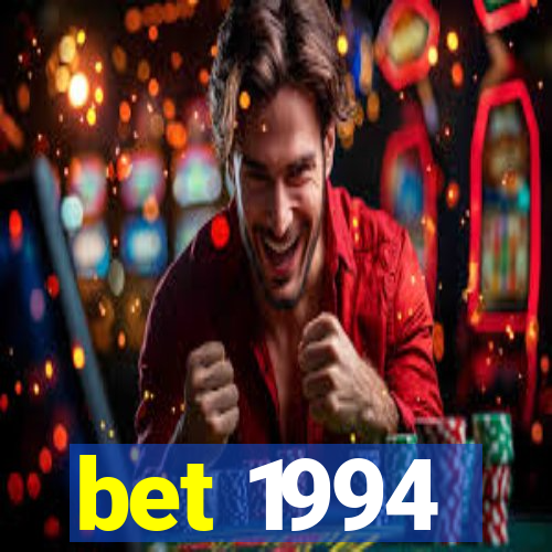 bet 1994